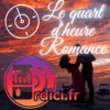 Le 1/4 d’heure Romance