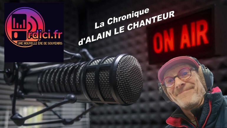 La Chronique d'Alain le Chanteur